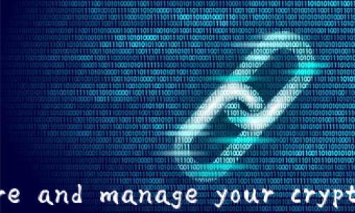 51Token钱包官网: secure and manage your cryptocurrency effortlessly
