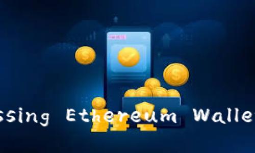 以太坊区块链钱包查询潜力：Harnessing Ethereum Wallet Insights for Financial Growth